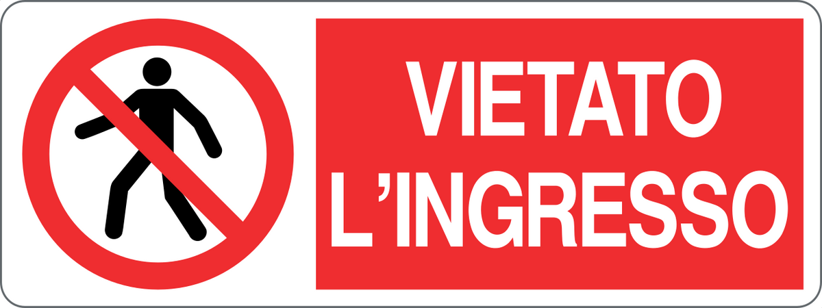 Cartello vietato l'ingresso 140