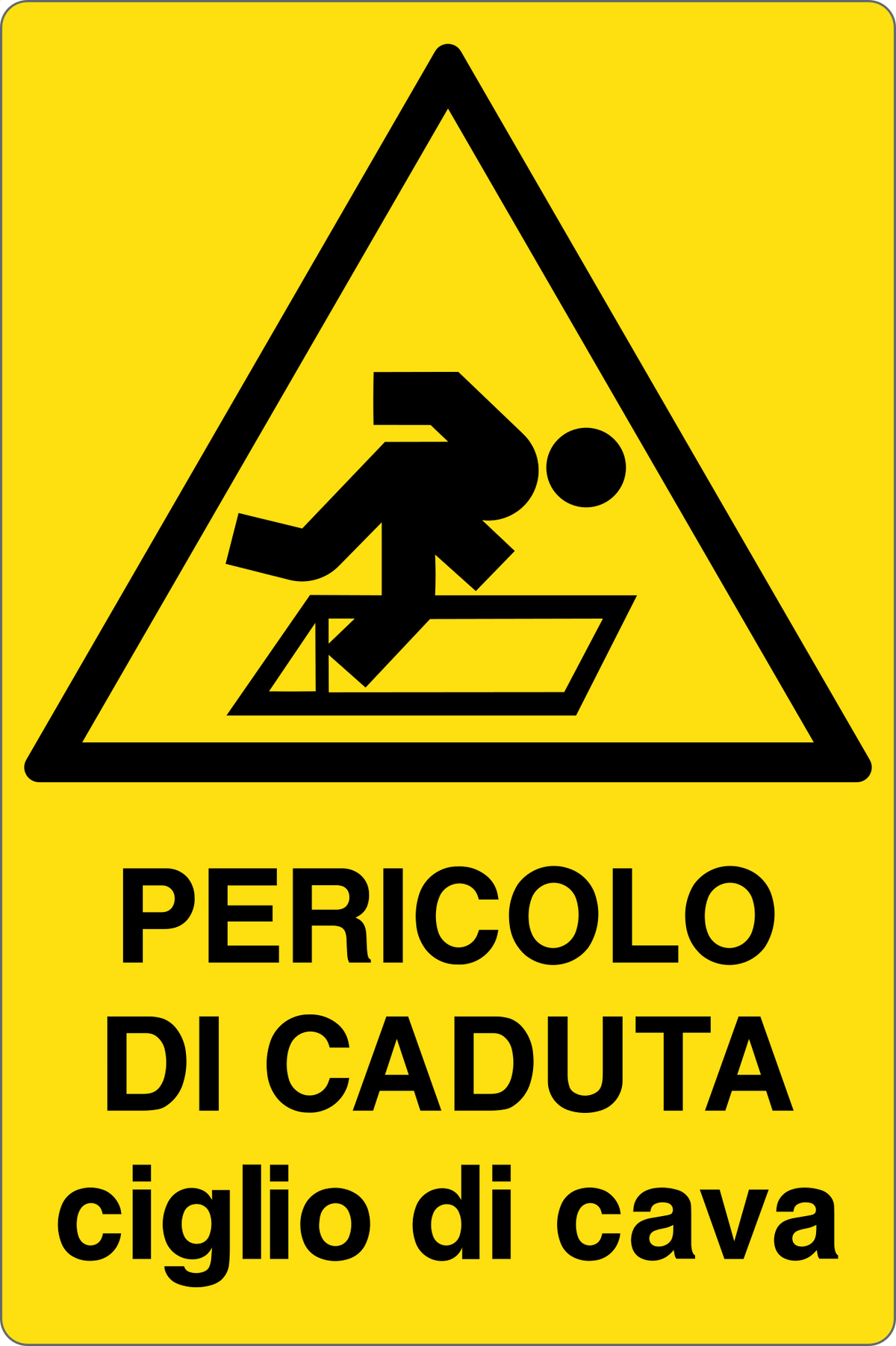 Cartello pericolo di caduta ciglio di cava 2305