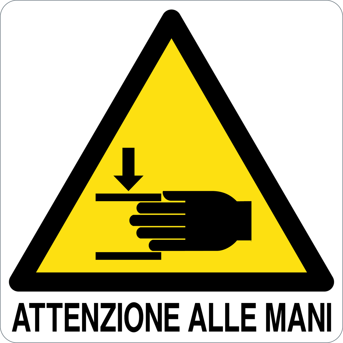 Cartello attenzione alle mani 2962
