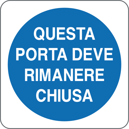 Cartello questa porta deve rimanere chiusa 318