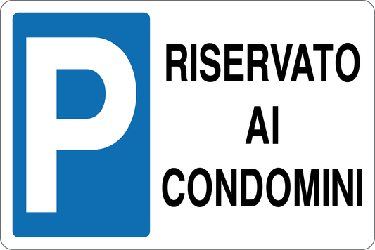 Cartello parcheggio riservato ai condomini 924