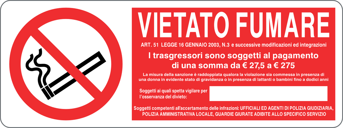 Cartello vietato fumare con legge e sanzioni + spazio scrivibile riservato ai soggetti incaricati all'osservanza del divieto 1463