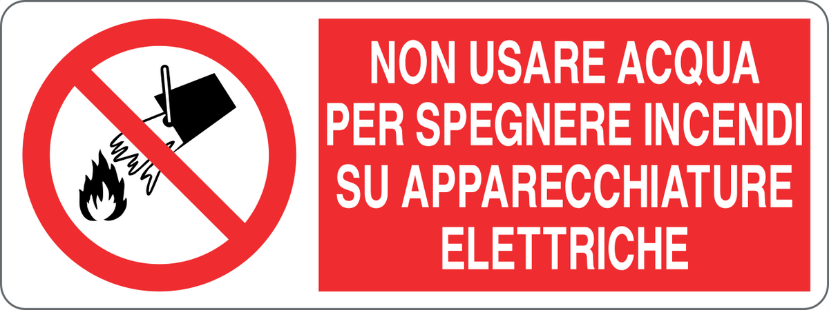 Cartello non usare acqua per spegnere incendi su apparecchiature elettriche 155