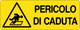 Cartello pericolo di caduta 2304
