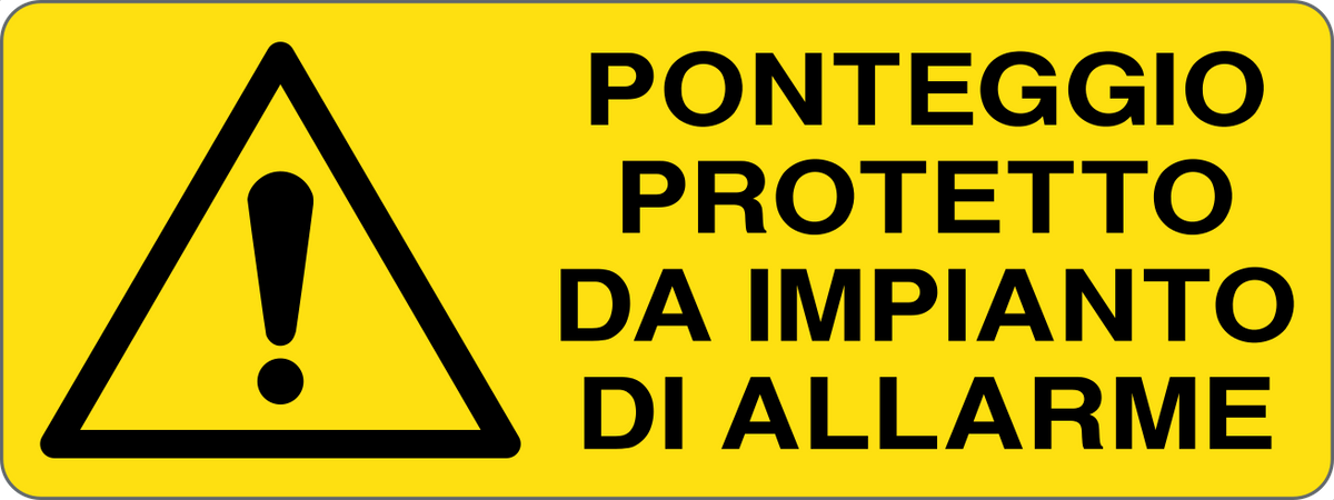 Cartello ponteggio protetto da impianto di allarme 2378
