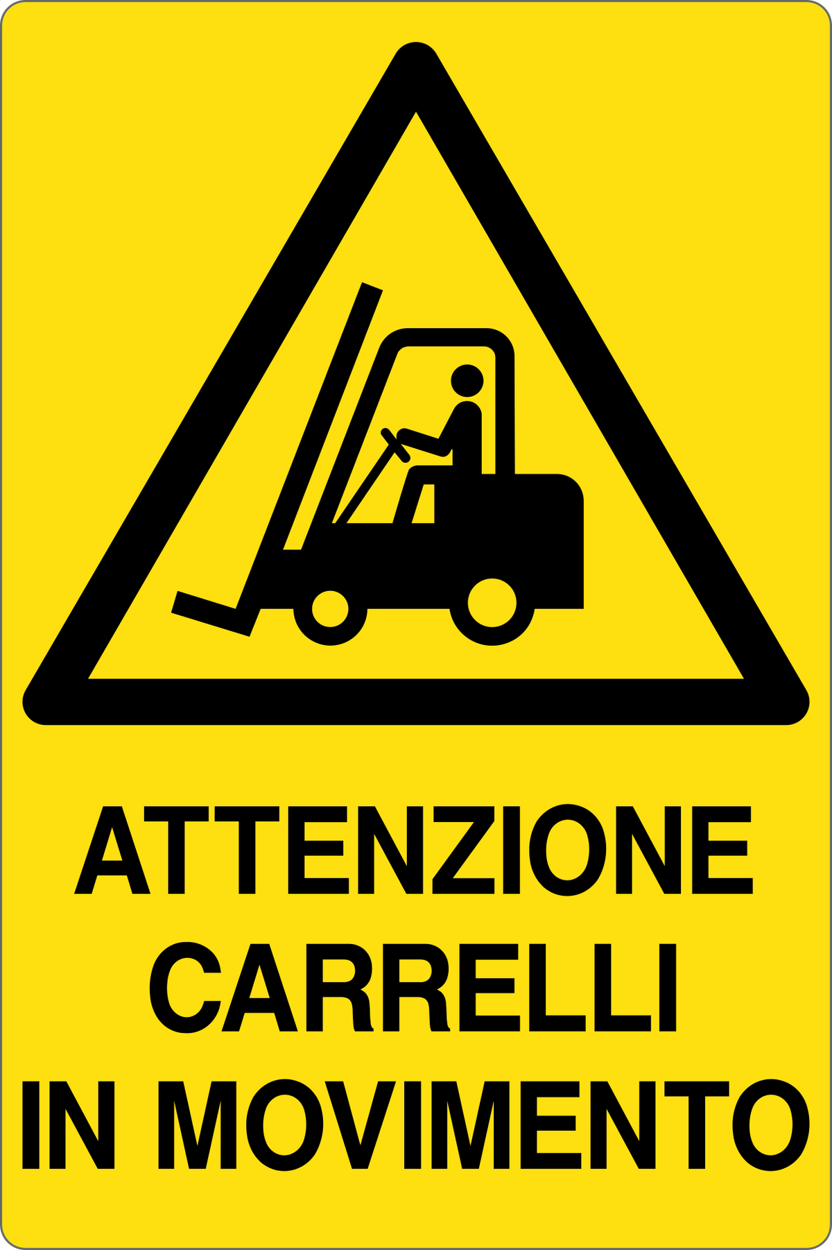 Cartello attenzione carrelli in movimento 249