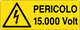 Cartello pericolo volt 15.000 253