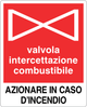 Cartello valvola intercettazione combustibile azionare in caso d'incendio 5315
