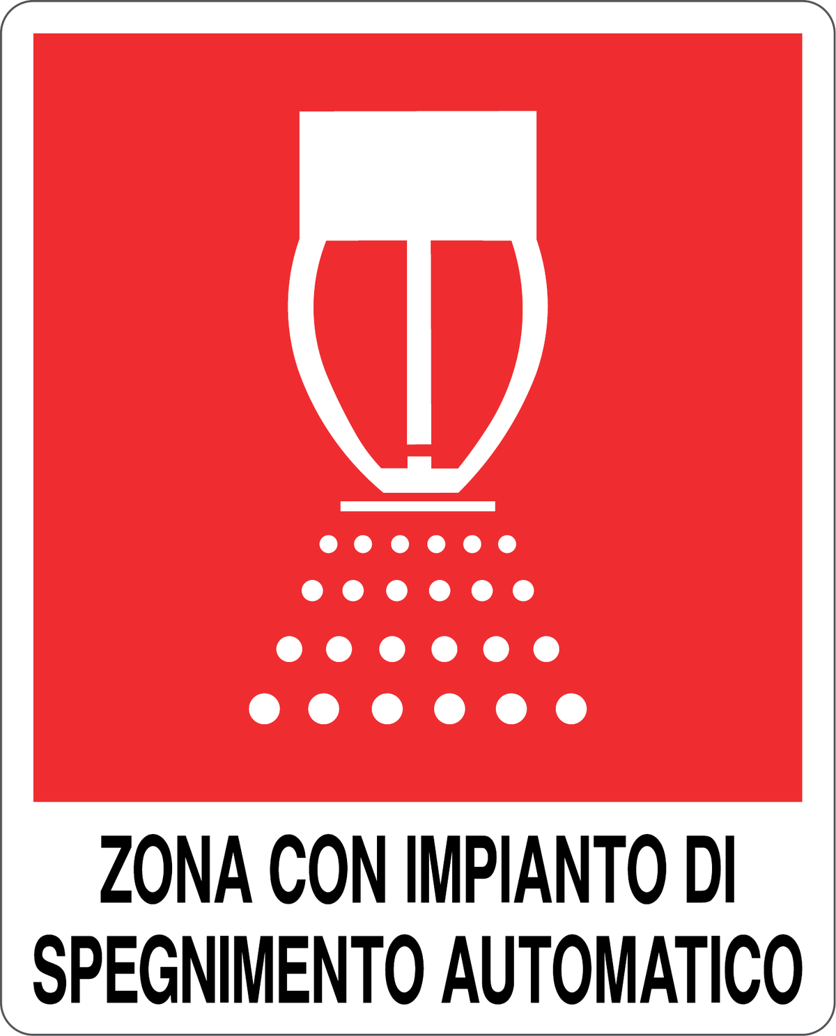 Cartello zona con impianto di spegnimento automatico 572