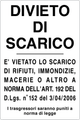 Cartello divieto di scarico 913