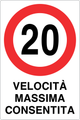 Cartello 20 km/h velocità massima consentita 942