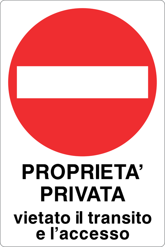 Cartello proprietà privata vietato il transito e l'accesso 943
