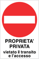 Cartello proprietà privata vietato il transito e l'accesso 943