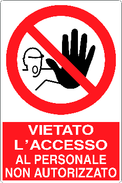 Cartello vietato l'accesso al personale non autorizzato 1318