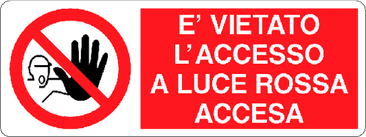Cartello è vietato l'accesso a luce rossa accesa 1319