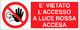 Cartello è vietato l'accesso a luce rossa accesa 1319
