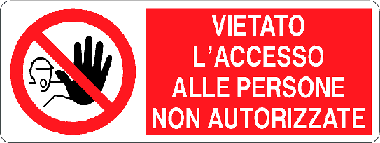 Cartello vietato l'accesso alle persone non autorizzati 1417