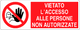 Cartello vietato l'accesso alle persone non autorizzati 1417