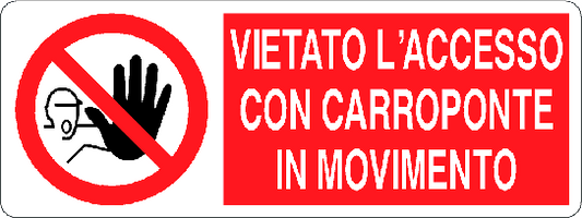 Cartello vietato l'accesso con carroponte in movimento 1451