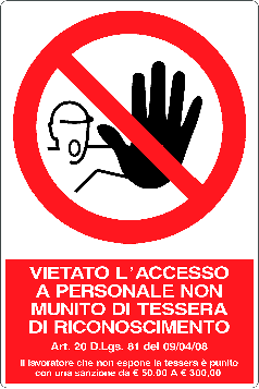 Cartello vietato l'accesso a personale non munito di tessera di riconoscimento + riferimento dlg e sanzione 1464