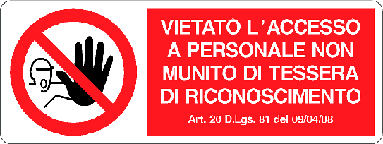 Cartello vietato l'accesso a personale non munito di tessera di riconoscimento con riferimento dlg 1465