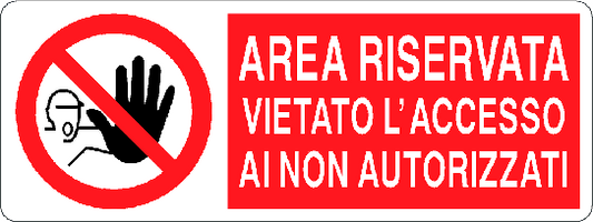 Cartello area riservata vietato l'accesso ai non autorizzati 153