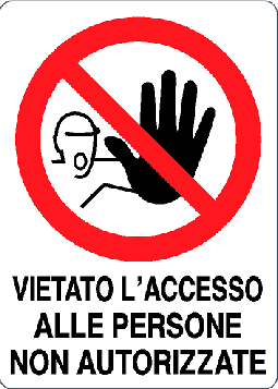 Cartello vietato l'accesso alle persone non autorizzate 19550