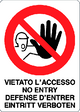 Cartello vietato l'accesso no entry defense d'entrer eintritt verboten 19552